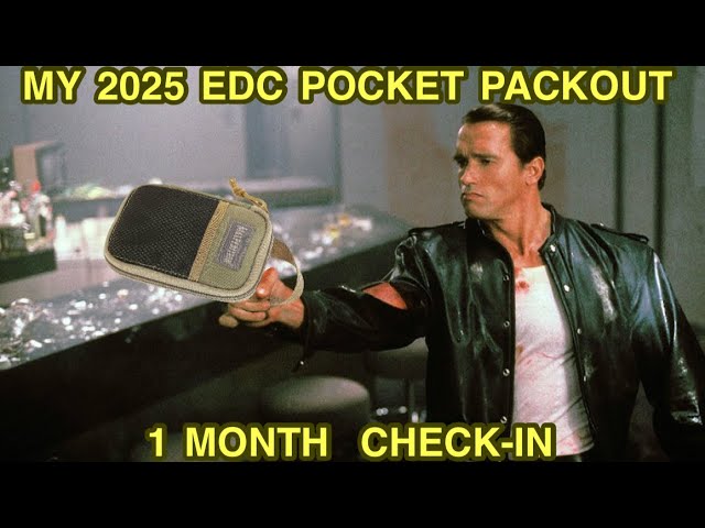 My 2025 EDC Pocket Packout - 1 Month Check-In