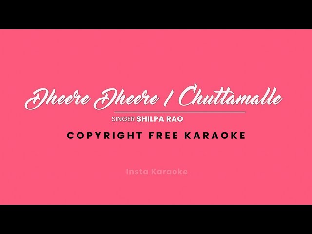 Dheere Dheere / Chuttamalle | Devara | Insta Karaoke |