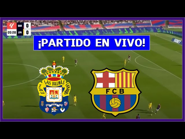 🔴 LAS PALMAS vs BARCELONA EN VIVO ⚽ JUEGA LAMINE YAMAL POR LA LIGA 2025