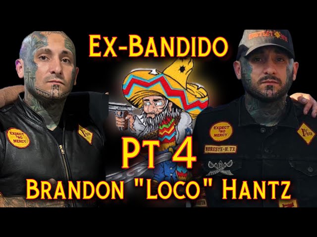 Pt 4 Ex-Bandido MC Brandon "Loco" Hantz talks Life Inside a 1% Outlaw Motorcycle Club