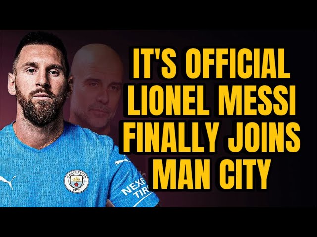 IT'S OFFICIAL!🚨 Lionel Messi JOINS Manchester City in HISTORIC January Transfer! 🐐💙🔥