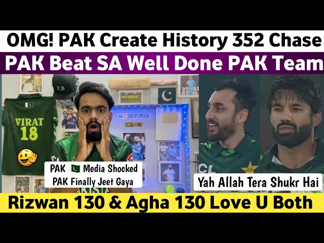 OMG! Pak Create History 352 Chase | Pak Beat SA Odi | Pak Vs SA Odi Match 2025 | Pak Media Reaction