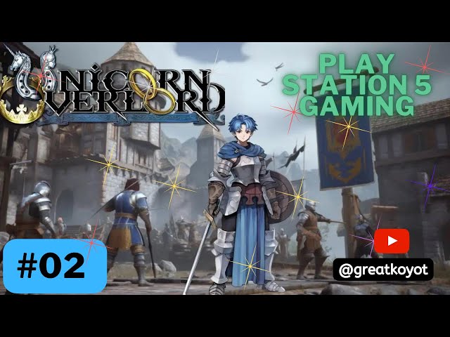 UNICORN OVERLORD: a tactical jRPG series #02 - The Unicorn Ring (4K GAMEPLAY PS5 ENG)