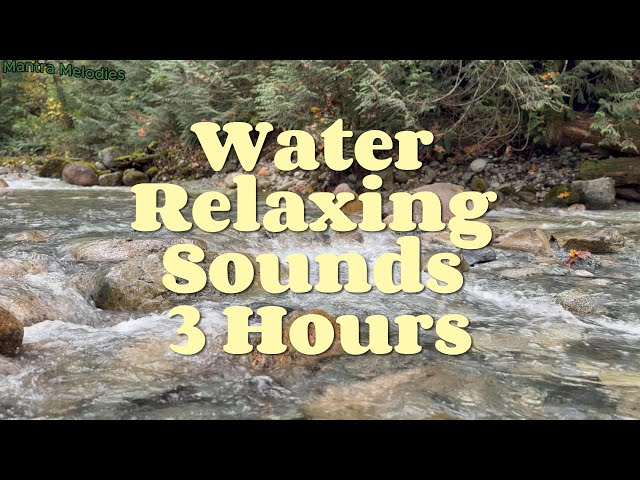 Ultimate Water Sounds for Relaxation & Meditation