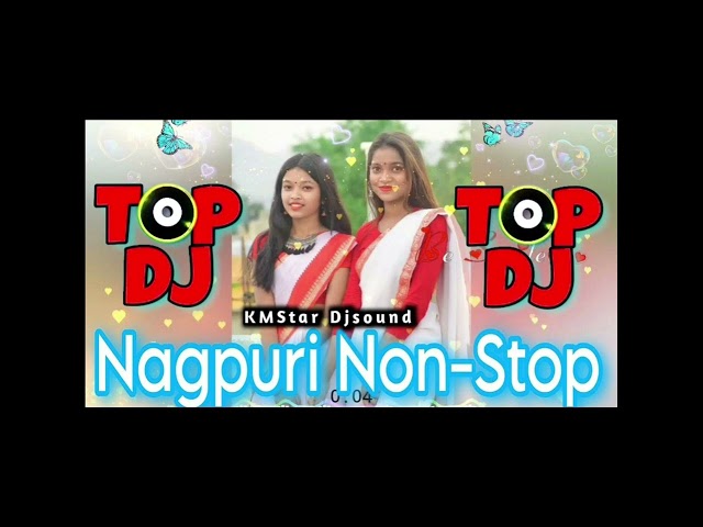 Nagpuri dj song | sadri dj | NEW NAGPURI NONSTOPE DJ SONG | TOP 10 HITS NEW NAGPURI DJ SONG | SADRI