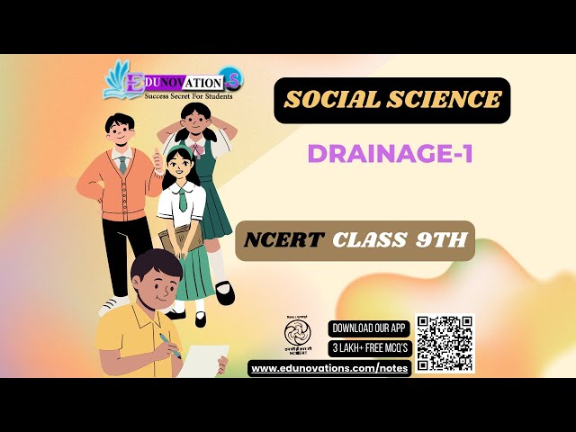 Drainage 1 | NCERT Class 9 SOCIAL SCIENCE | CBSE