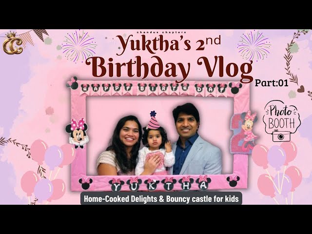 Yuktha’s 2nd Birthday celebrations🎂|DIY Photo booth Ideas, Food ideas & Bouncy Castle Fun for kids