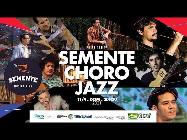 Semente Música Viva • Semente Choro Jazz