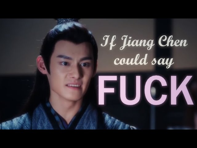 If Jiang Cheng could say 'Fuck' || The Untamed Crack