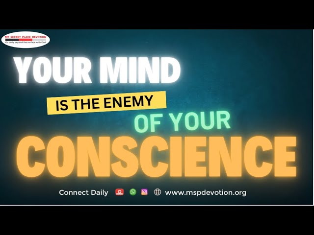 Your Mind Is The Enemy Of The Conscience - Rev Oyiks Alfred