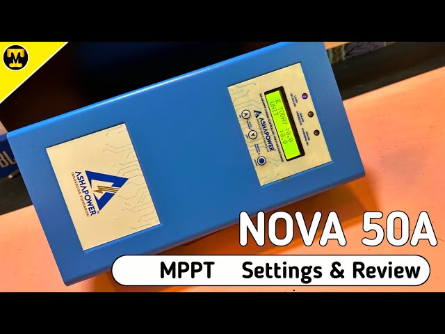 Asha Power Nova50 MPPT Charge Controller (Setting & Review) ||