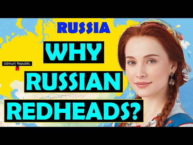 The TRUTH About Russian Redheads… (Udmurt Republic)