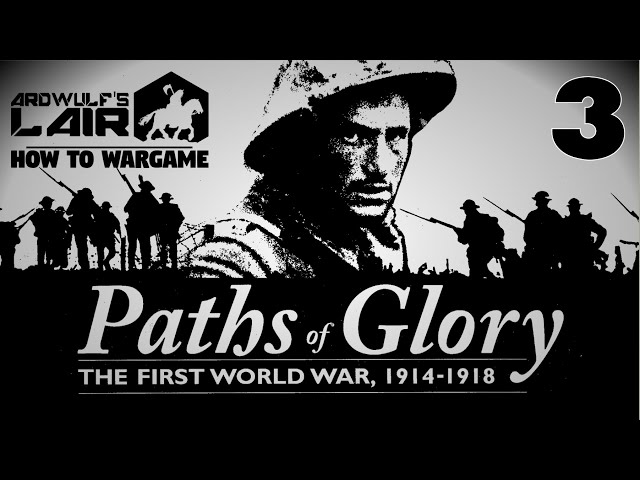 How to Wargame 3: Paths of Glory - The Action Phase, Movement & Combat