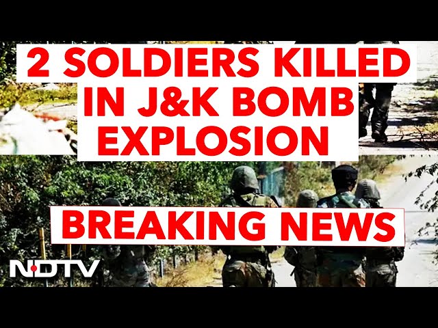 Jammu Kashmir News | 2 Soldiers Killed In Bomb Explosion In Jammu And Kashmir's Akhnoor Sector