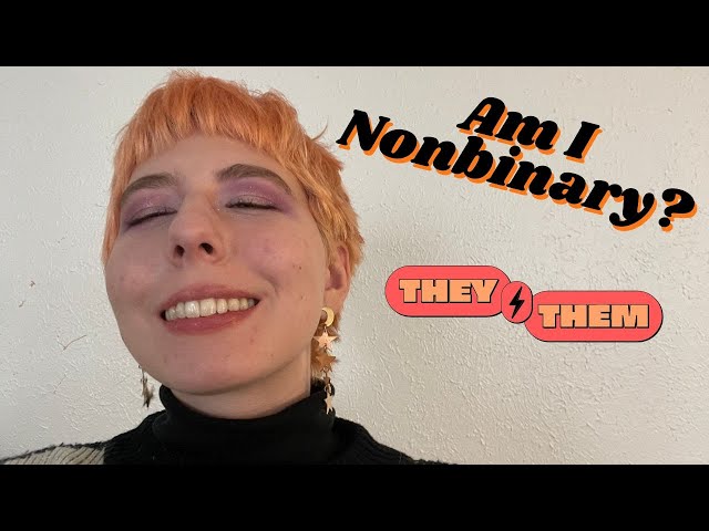 How I Realized I Was Nonbinary