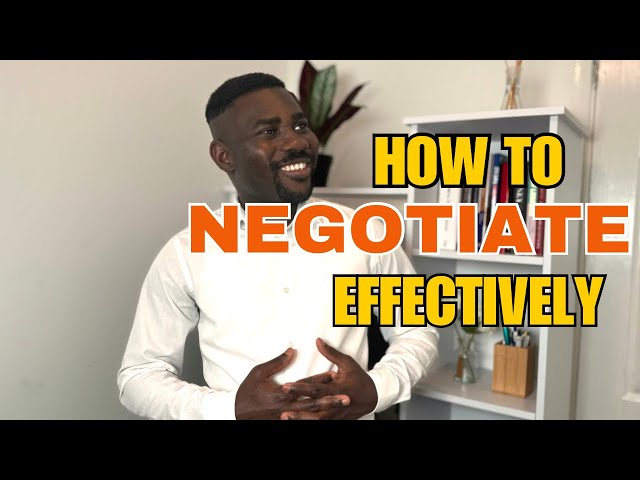 HOW TO NEGOTIATE  EFFECTIVELY TO  CLOSE SALES( Tips On How Not To Lose Sales)