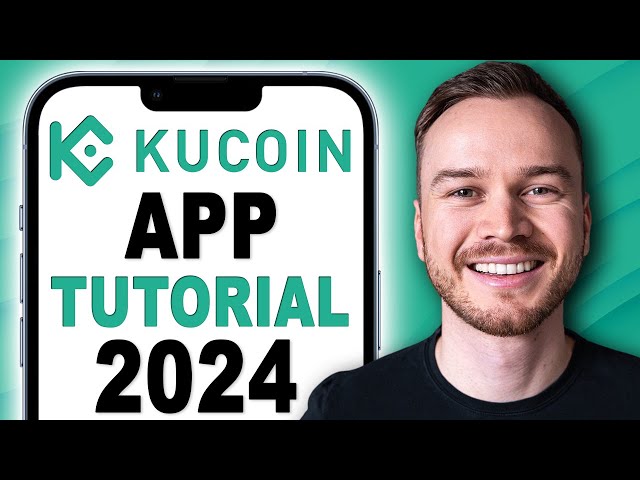 KuCoin App Tutorial 2024 - How to Use KuCoin App (Step-by-Step)