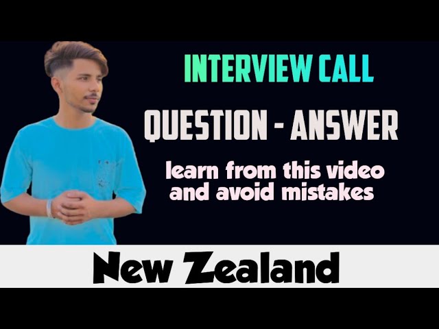 New Zealand Study Visa Interview  Call recording