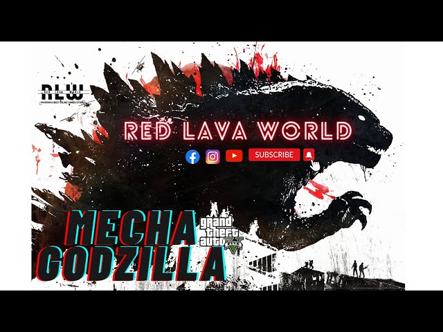 Red Lava World | Mecha Godzilla | Wreaking havoc in Los Santos | GTA 5 Mod |