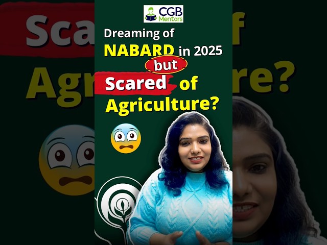 Dreaming of NABARD in 2025 but Scared of Agriculture? 🌾😱