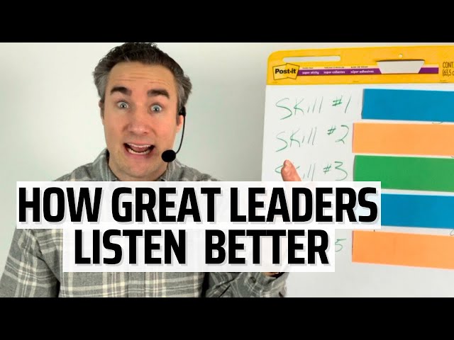 How GREAT LEADERS LISTEN BETTER than everyone else