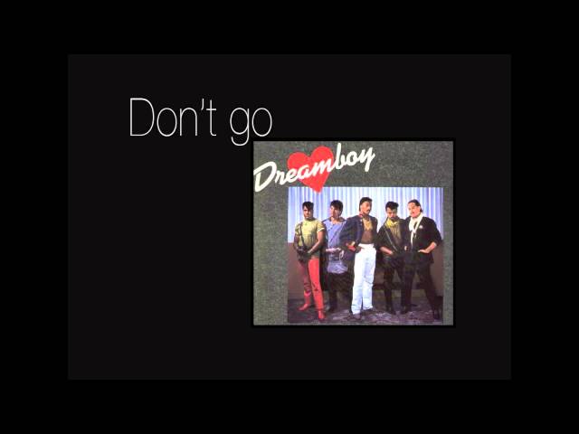 Dreamboy - "Don't go" 1983