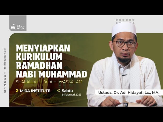 [LIVE] Menyiapkan Kurikulum Ramadhan Nabi Muhammad Shalallahu 'Alaihi Wasallam - Ustadz Adi Hidayat