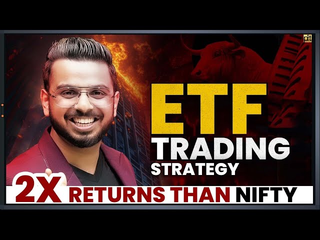 ETF Trading Strategy | 2X Returns than Nifty