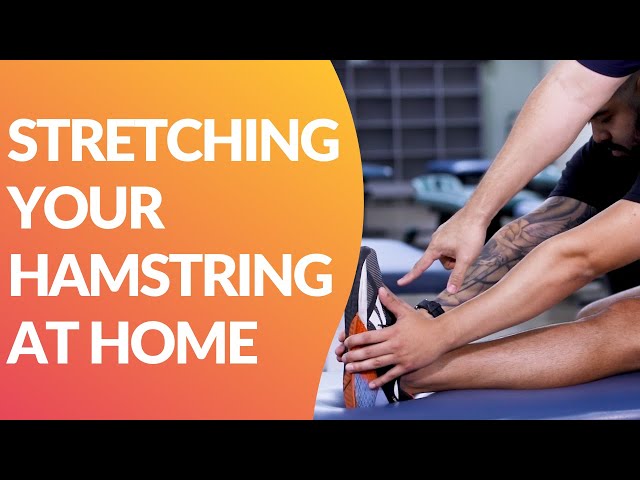 How to Stretch Your Hamstring at Home