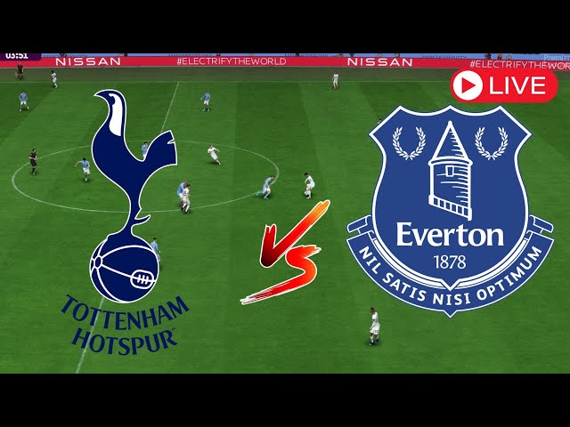 [LIVE] 🛑 Tottenham Hotspur 0 - 0 Everton Match Highlights | Premier League Highlights Today