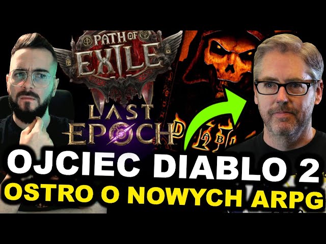 David Brevik krytykuje Path of Exile, Last Epoch, Diablo 4 *Czy Tempo w nowych ARPG jest zbyt duże?*