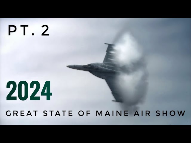 Great State of Maine Air Show 2024, part 2 - 4 August 2024