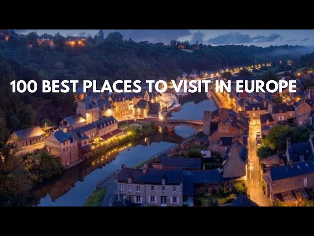 100 Best Places To Visit In Europe || Travel World || Travel Video