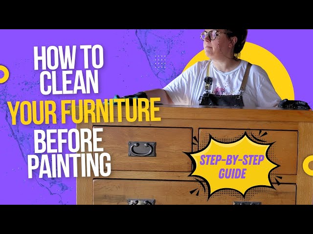 How to Clean Furniture Before Painting: The Ultimate Guide! #furnituremakeover #cleaning