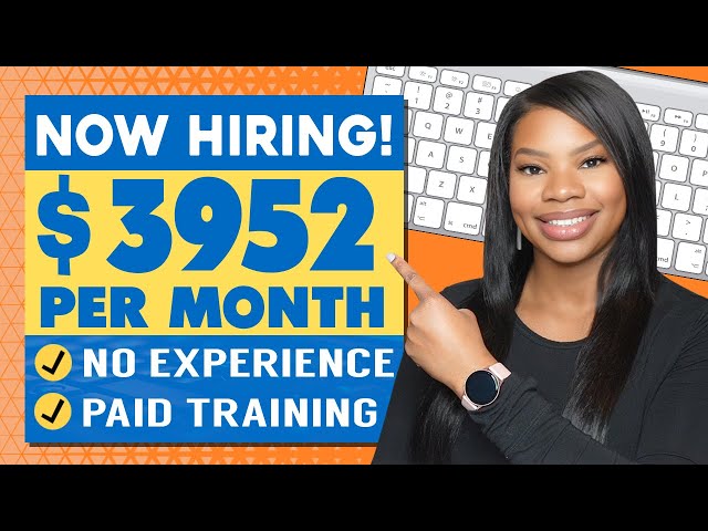 3 Hiring Immediately Work-From-Home Jobs | No Experience + Data Entry | Paying Up to $3952/Month!