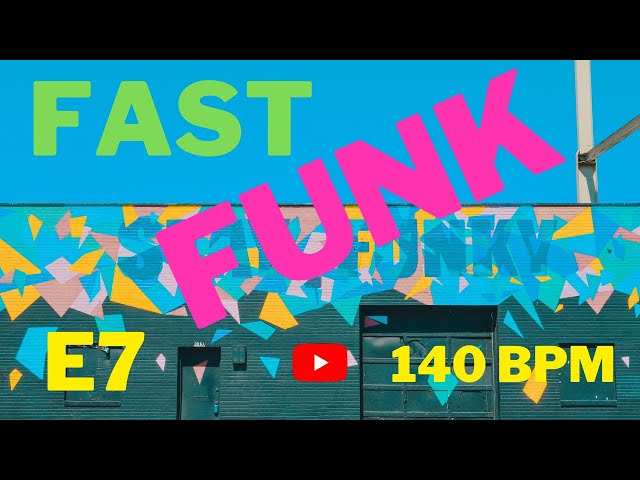 Fast FUNK Backing Track - | E7 | 140 BPM