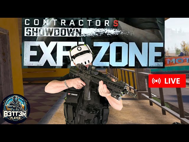 🔴EXFIL Zone 🪖 Contractors Showdown 🏆Thursday🔫 Raids & BR🤑🎒💰🔥🔥