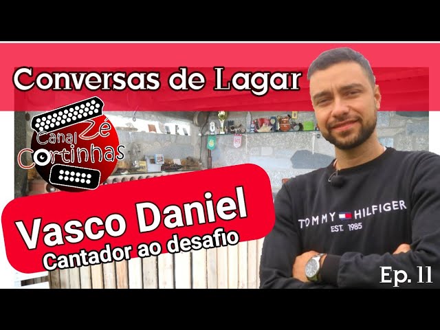 VASCO DANIEL Cantador ao Desafio nas " Conversas de Lagar" Ep 11