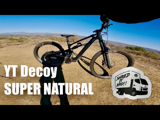 YT Decoy SN (Super Natural) - First Ride Review