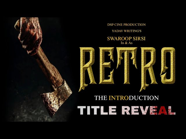 RETRO The Introduction | Short Film (TITLE REVEAL) | S.P Yadav Sirsi | DSP Cine Production