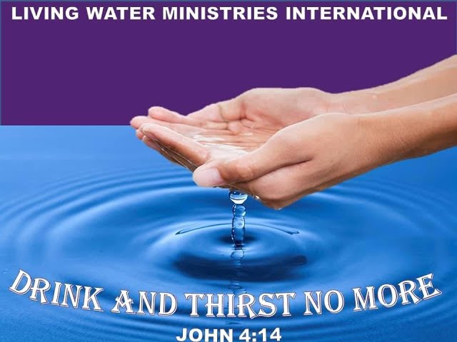 Living Water Ministries International Live Stream