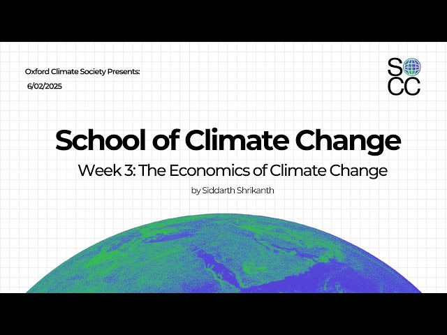 School of Climate Change Spring 2025 Week 3 with Siddarth Shrikanth