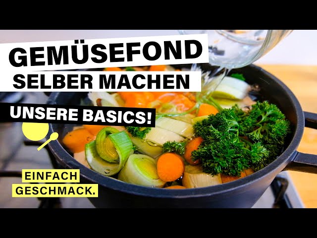 Gemüsefond kochen / Gemüsebrühe selber machen | einfachgeschmack