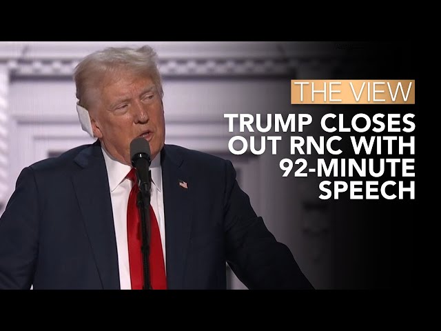 Trump Closes Out RNC With 92-Minute Speech | The View