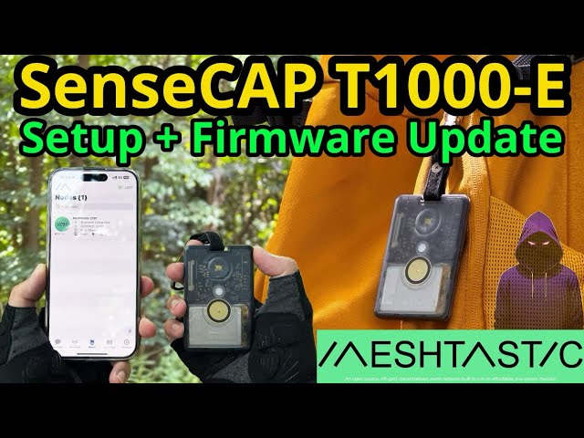 Survival Tech - SenseCAP T1000-E : Meshtastic Device Setup and Firmware Upgrade Tutorial