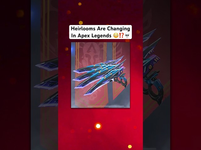 Heirlooms Are Changing In Apex Legends!