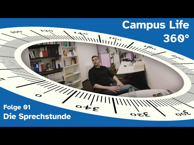 Campus Life 360 - Folge 01 - Die Sprechstunde - CaLi360 - Goethe Universität - Frankfurt