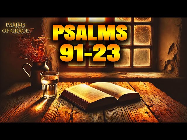 PSALM 91 PSALM 23  | Two Most Powerful Prayers In The Bible (MORNING PRAYER) (22 JANUARY)