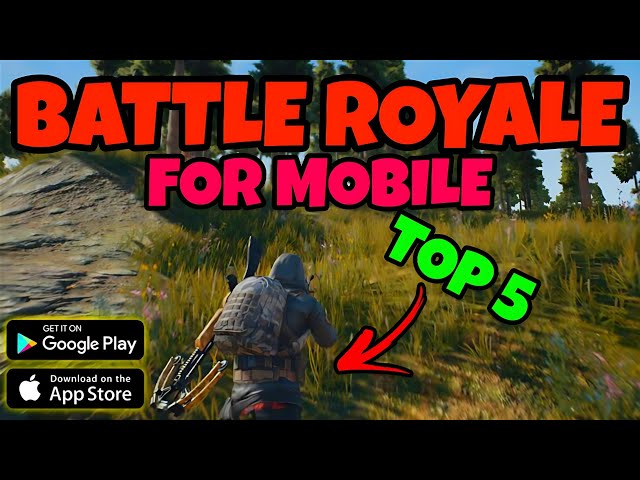 Top 5 High Graphic Battle Royale Games For Mobile|Top 5 Battle Royale Games For Android