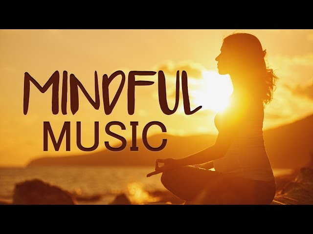 Mindfulness Meditation Music for Focus, Concentration to Relax